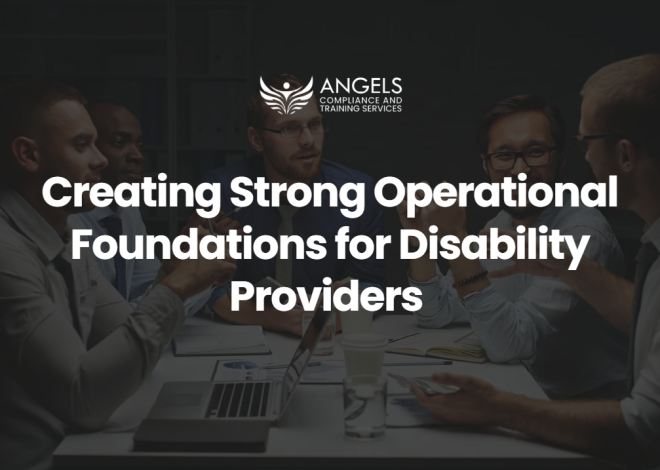 Creating Strong Operational Foundations for Disability Providers