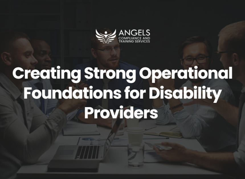 Creating Strong Operational Foundations for Disability Providers